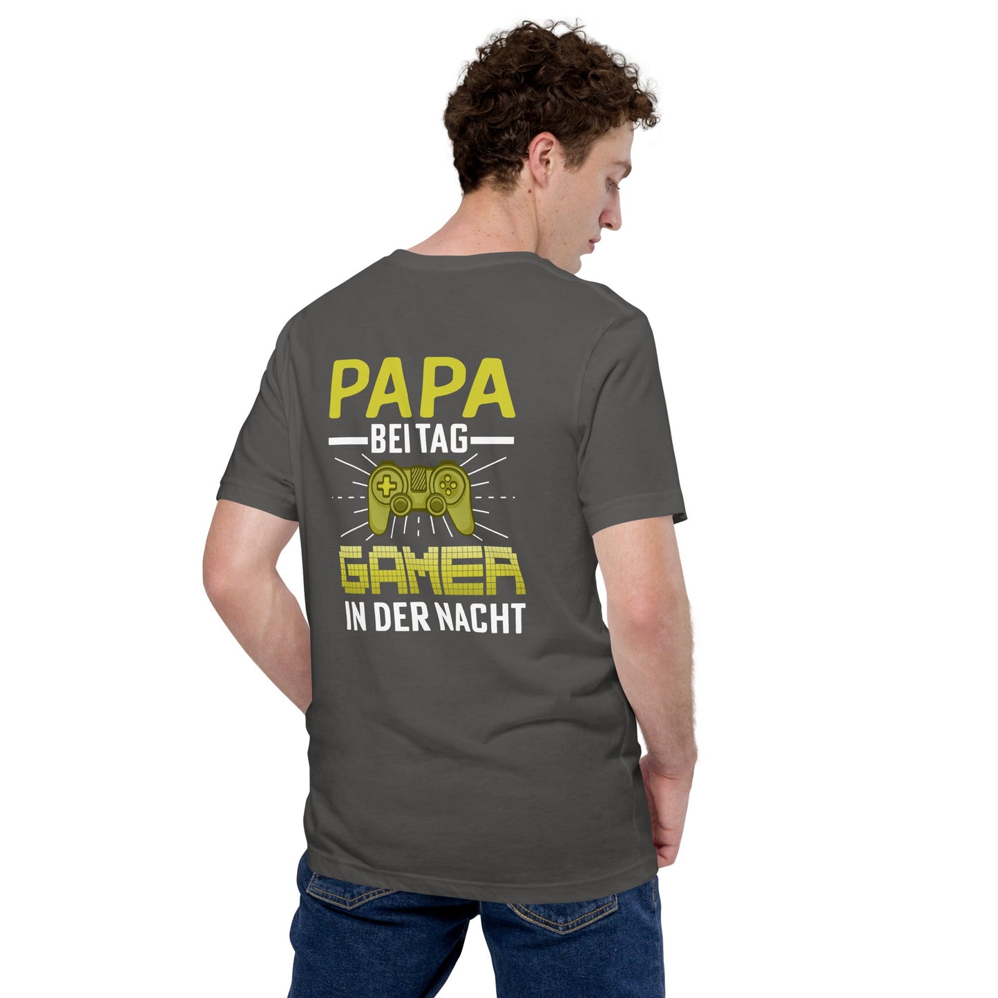 Papa Bei Tag Gamer in Der Nacht - Unisex t-shirt ( Back Print ) by DarkByteGear