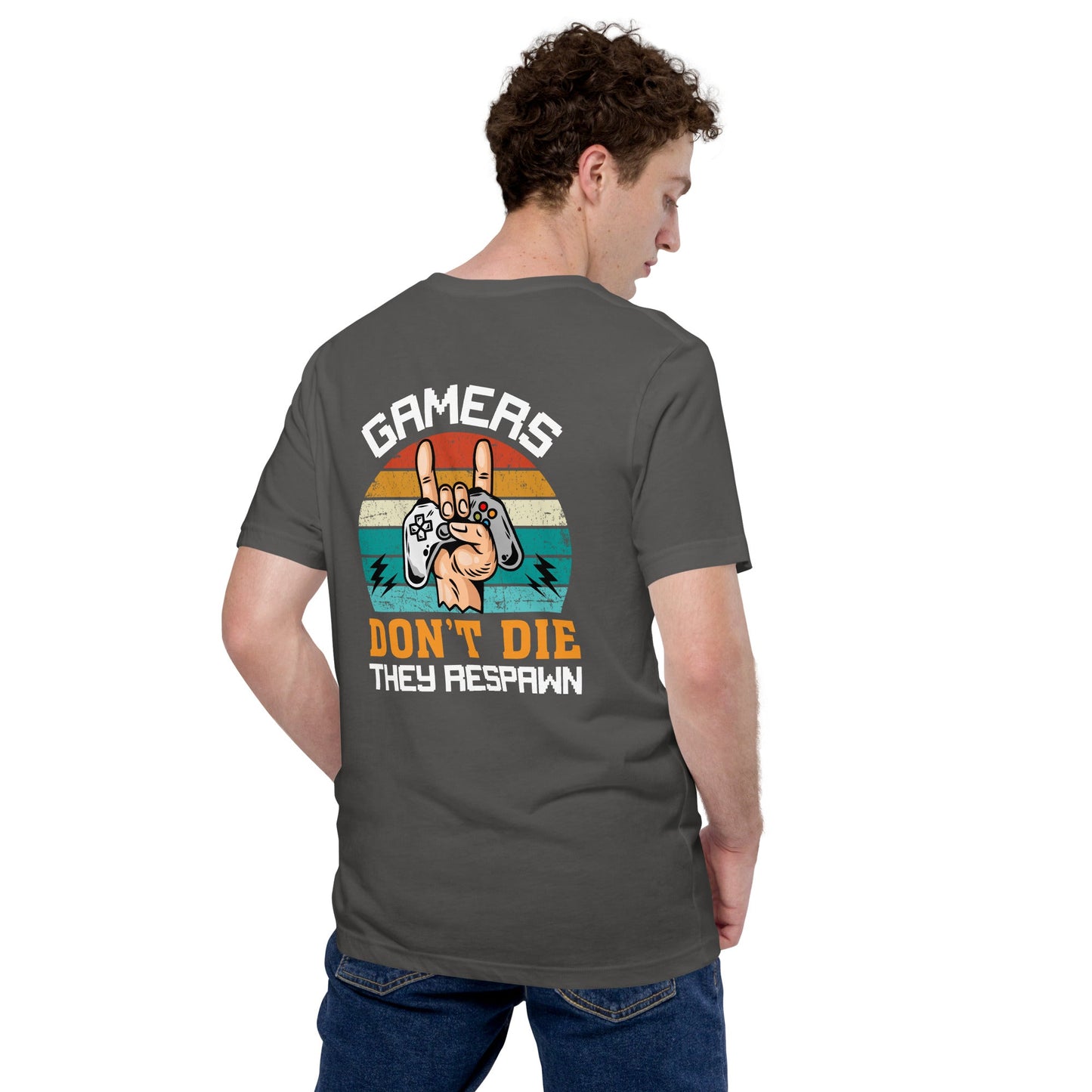 Gamers don't Die, they Respawn - Unisex t-shirt ( Back Print ) by DarkByteGear