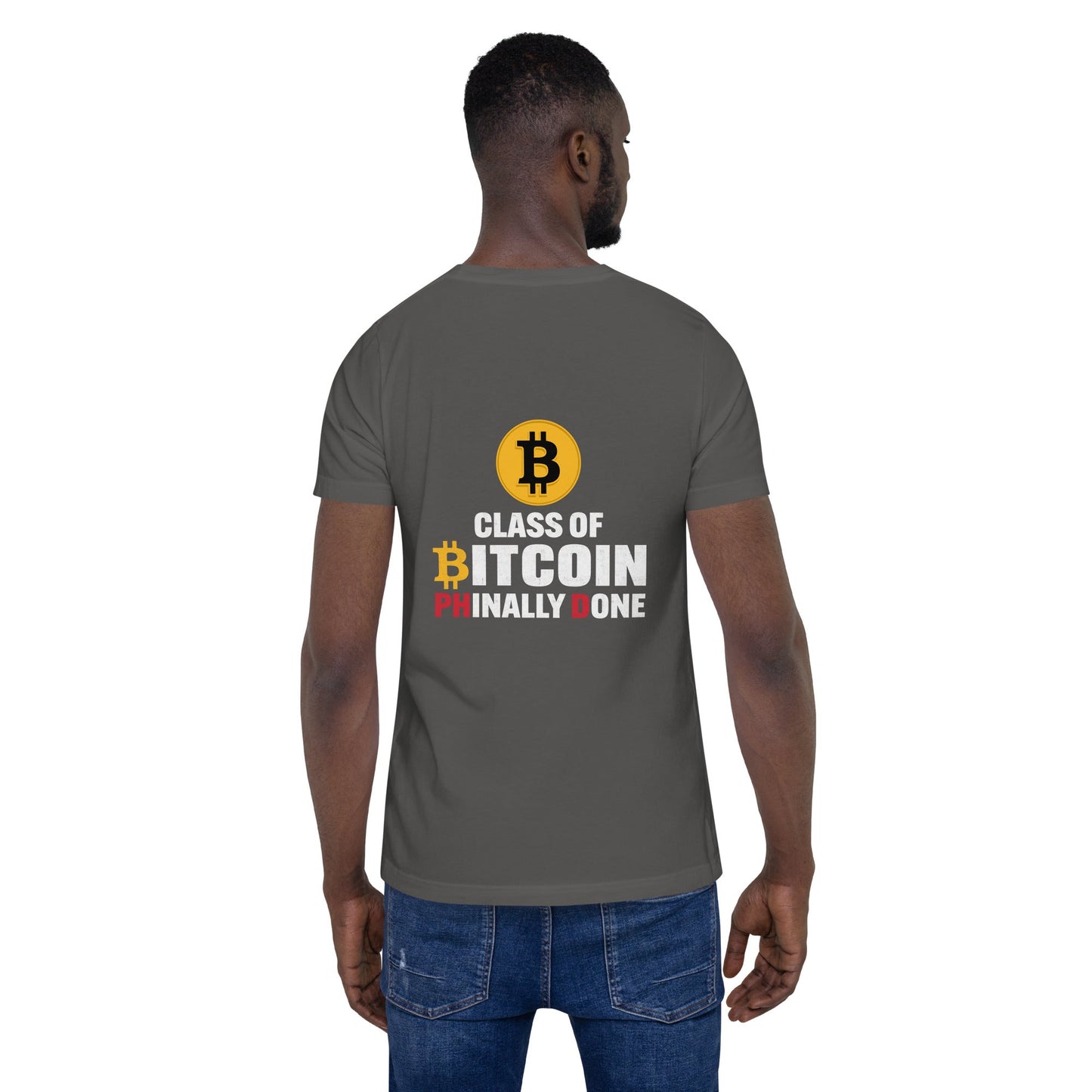 Class of Bitcoin Phinally done - Unisex t-shirt ( Back Print ) by DarkByteGear