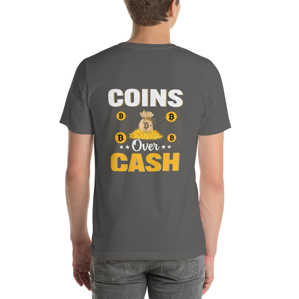 Coins over Cash - Unisex t-shirt ( Back Print ) by DarkByteGear