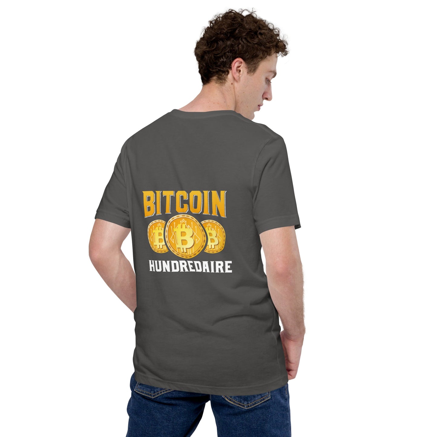 Bitcoin Hundredaire - Unisex t-shirt ( Back Print ) by DarkByteGear