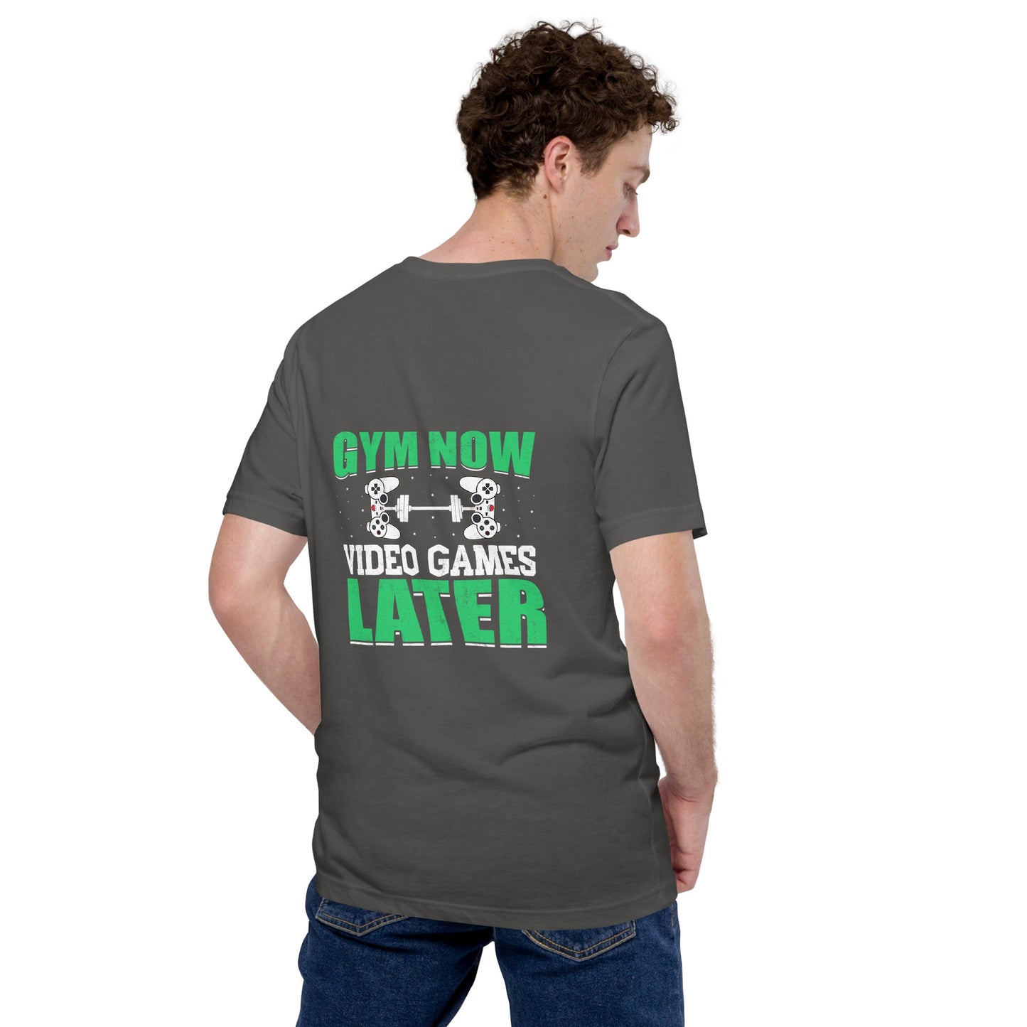 Gym now, Video Games Later - Unisex t-shirt by DarkByteGear