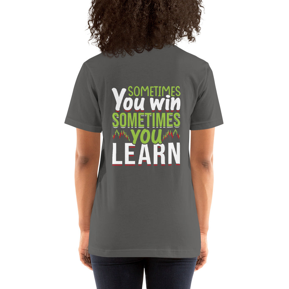 Sometimes you Win, sometimes you Learn - Unisex t-shirt ( Back Print ) by DarkByteGear