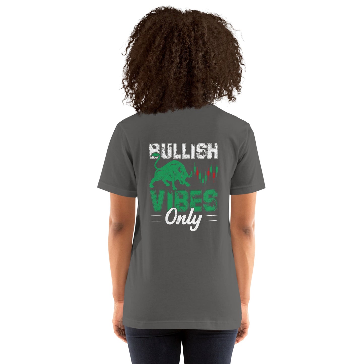 Bullish Vibes Only - Unisex t-shirt ( Back Print ) by DarkByteGear