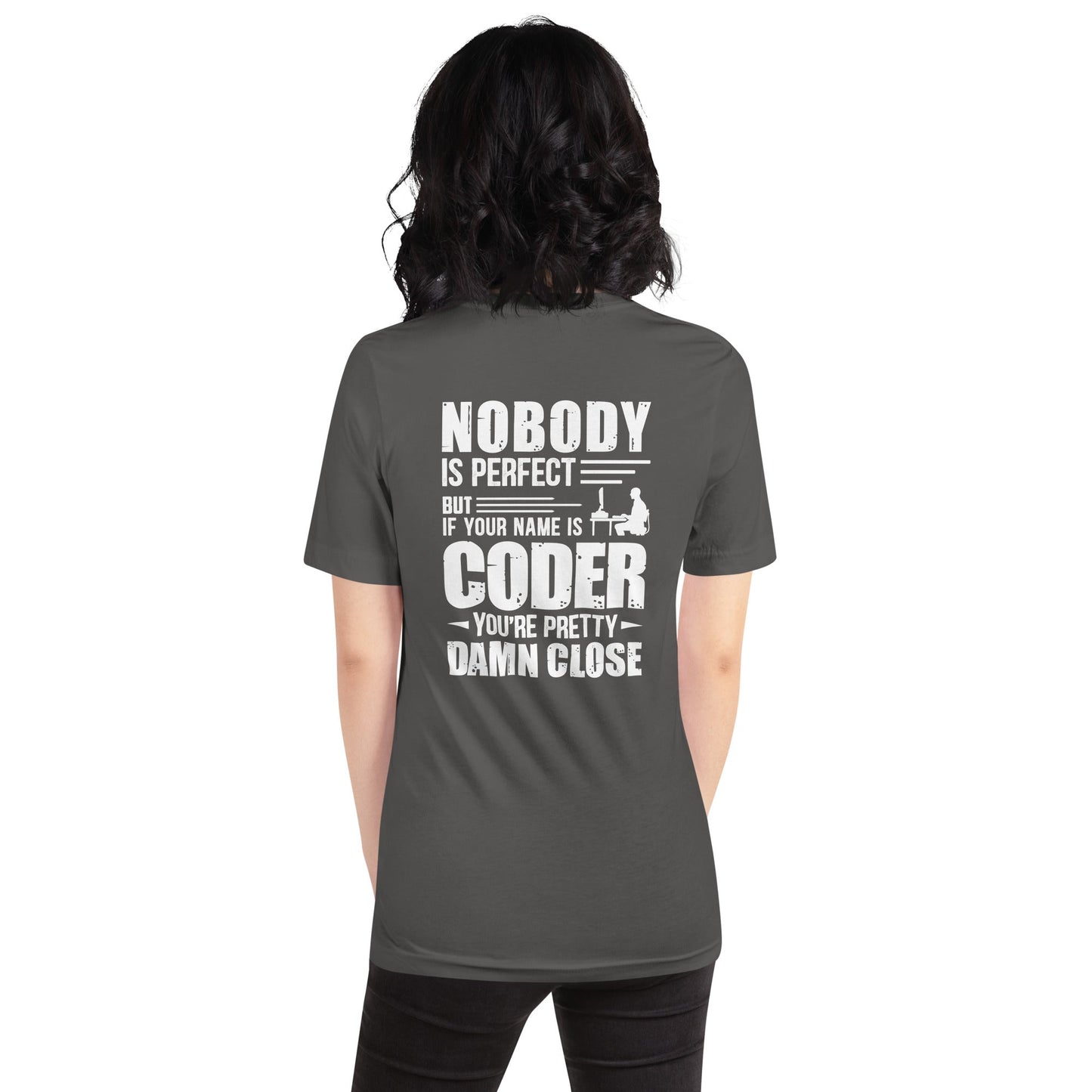 Coder Close to Perfect - Unisex t-shirt ( Back Print ) by DarkByteGear