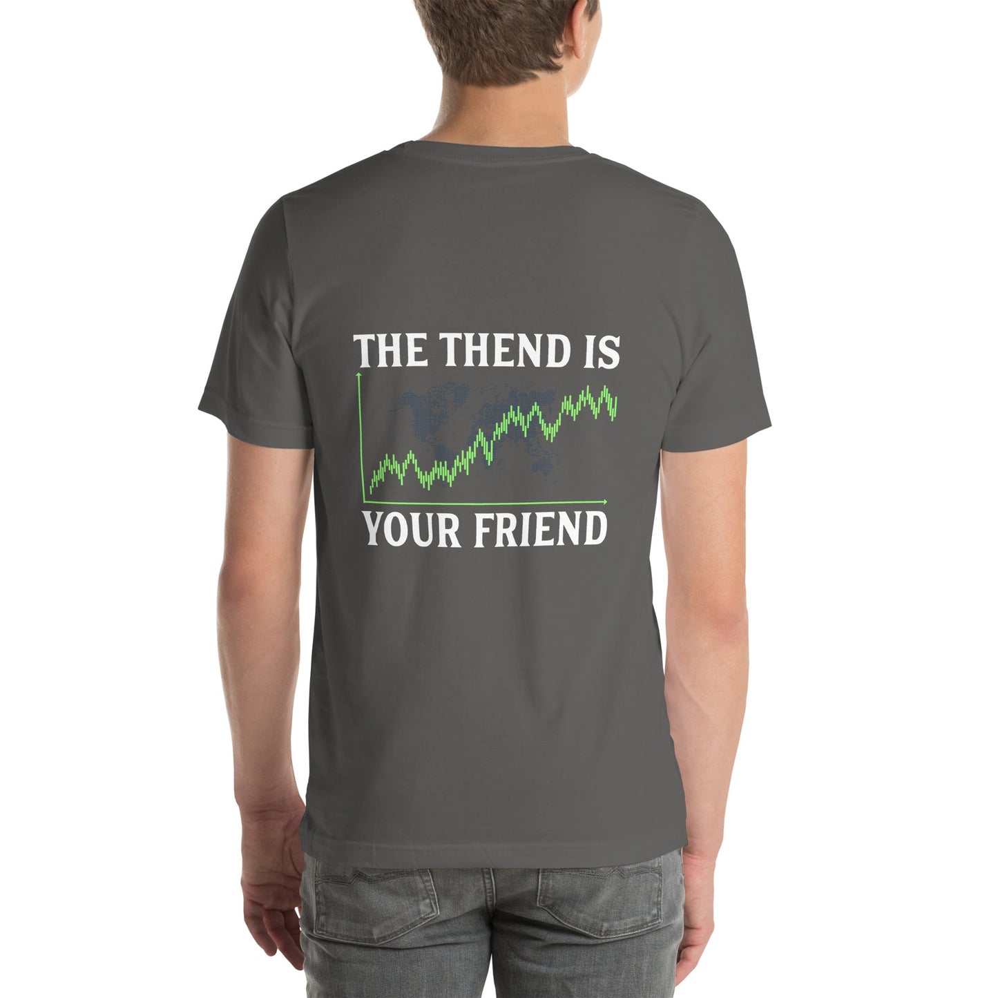 The Trend is your friend - Unisex t-shirt ( Back Print ) by DarkByteGear