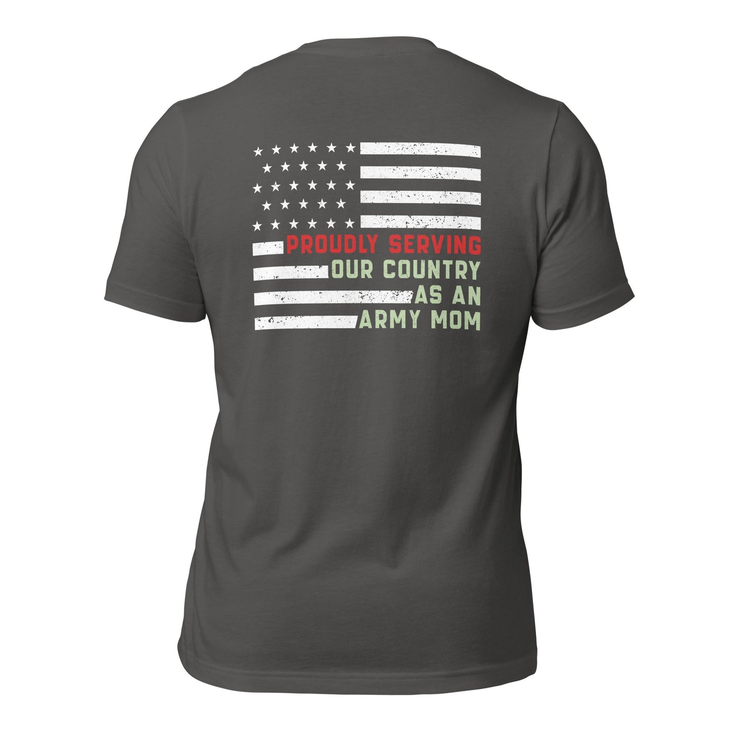 Proudly Serving as an Army Mom - Unisex t-shirt ( Back Print ) by DarkByteGear