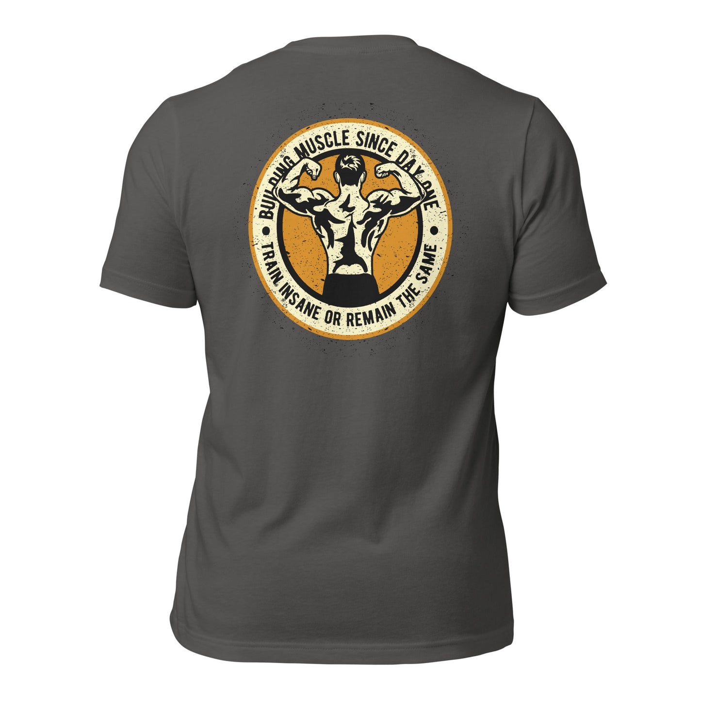 Building muscles since Day one - Unisex t-shirt ( Back Print ) by DarkByteGear