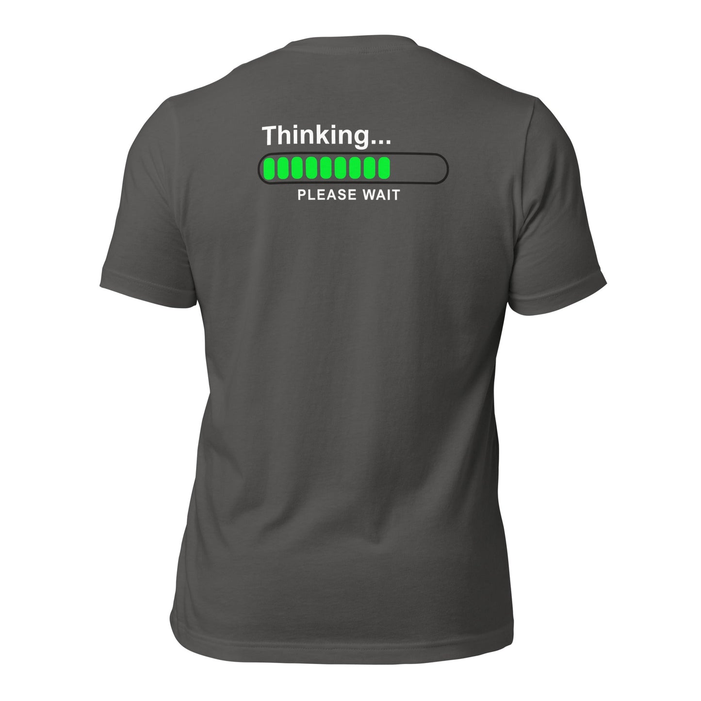 Thinking please wait - Unisex t-shirt (back print) by DarkByteGear