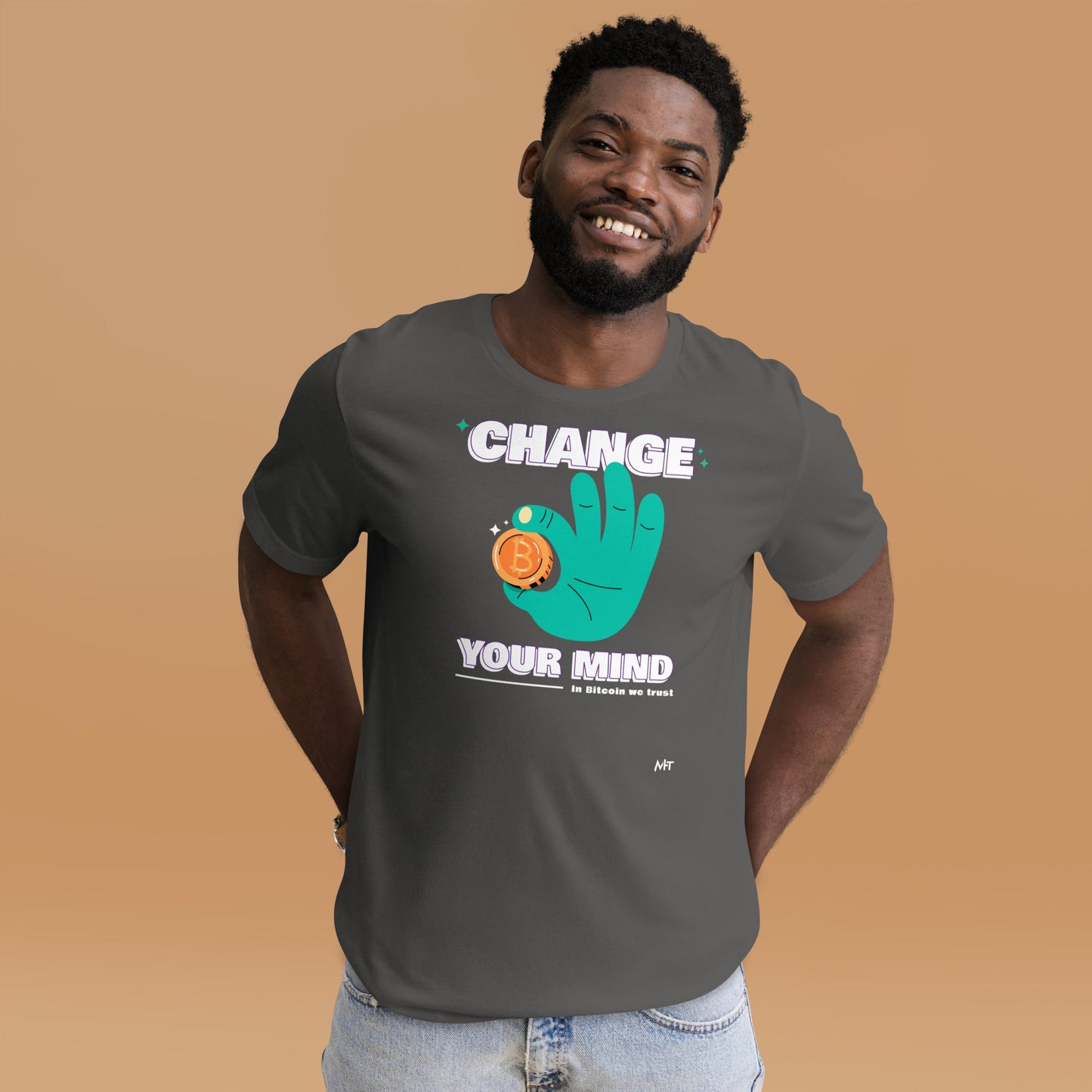 Change your mind in Bitcoin we Trust - Unisex t-shirt by DarkByteGear