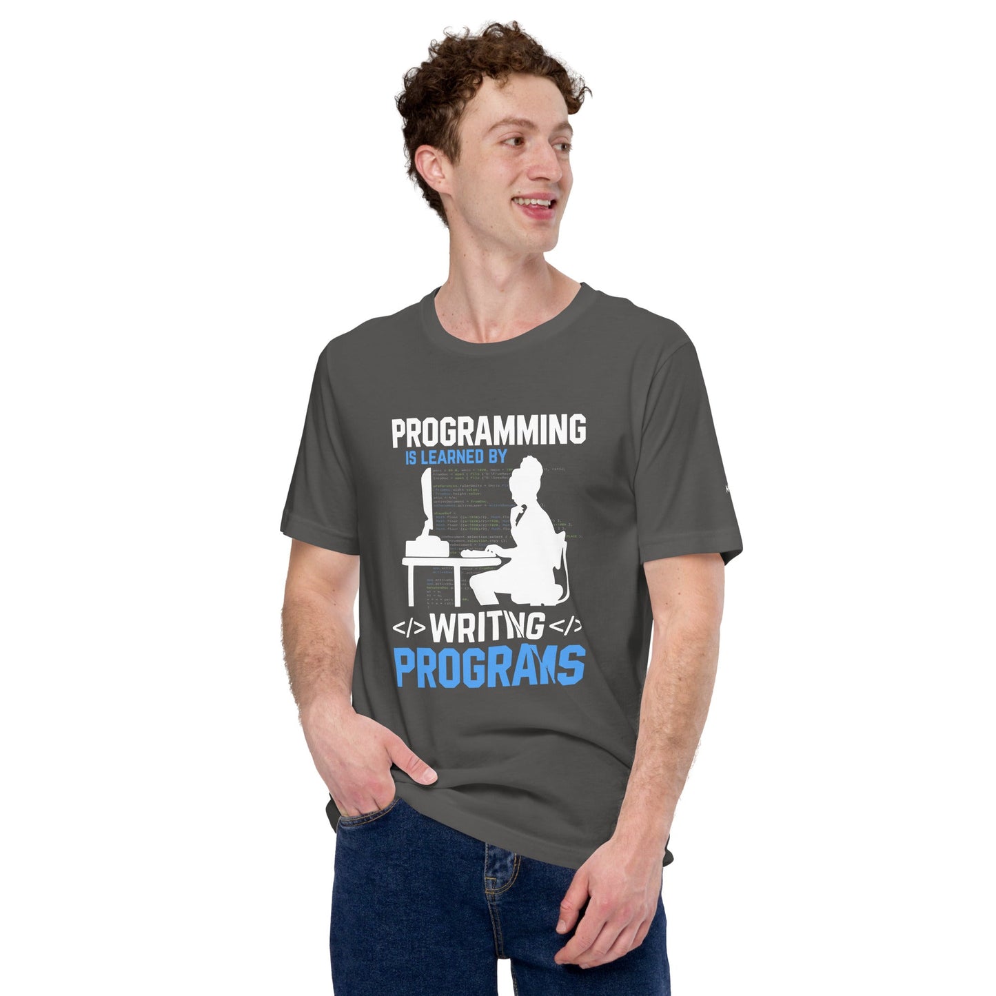 Programming is Learnt by Programming Unisex t-shirt by DarkByteGear