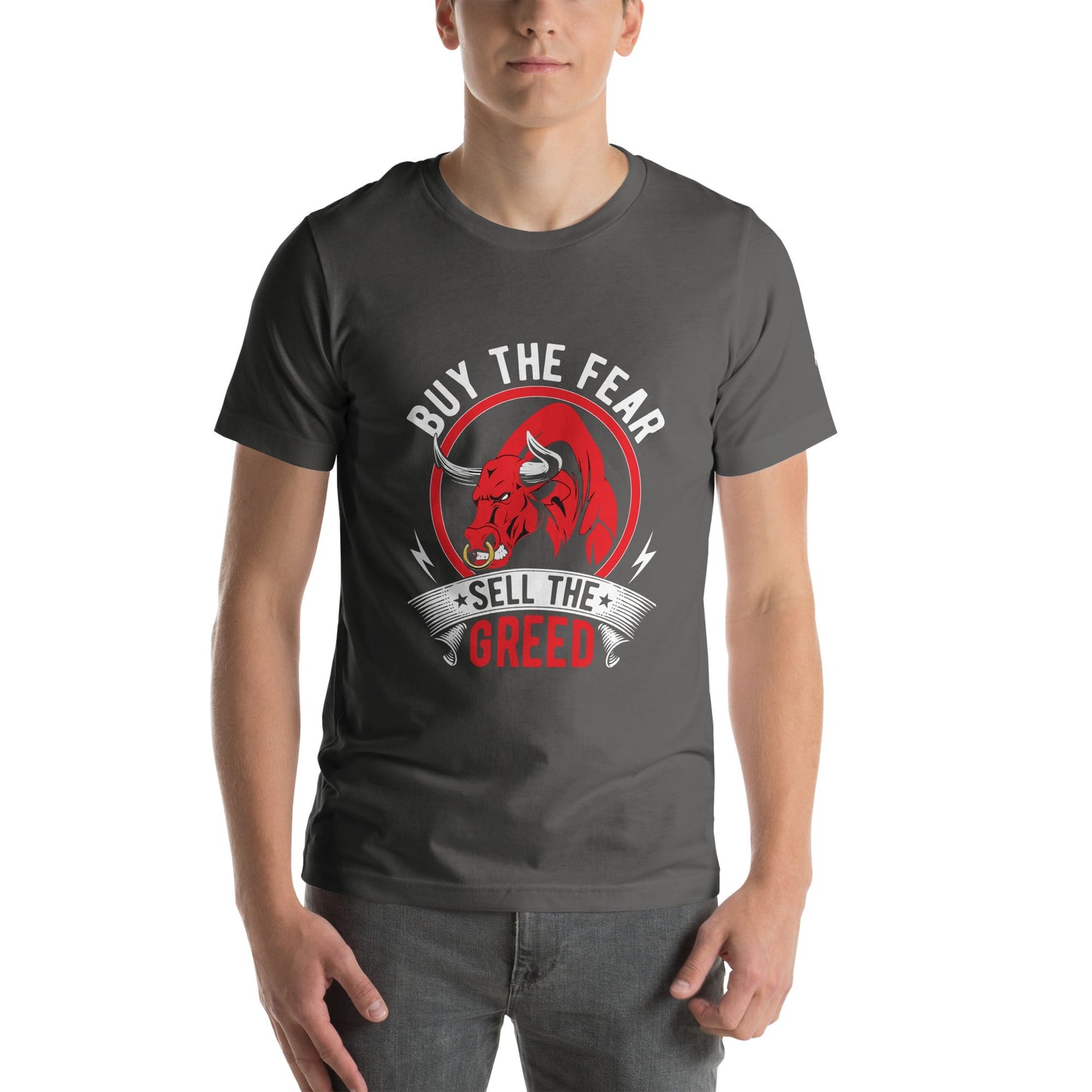Buy the Fear; Sell the Greed - Unisex t-shirt by DarkByteGear
