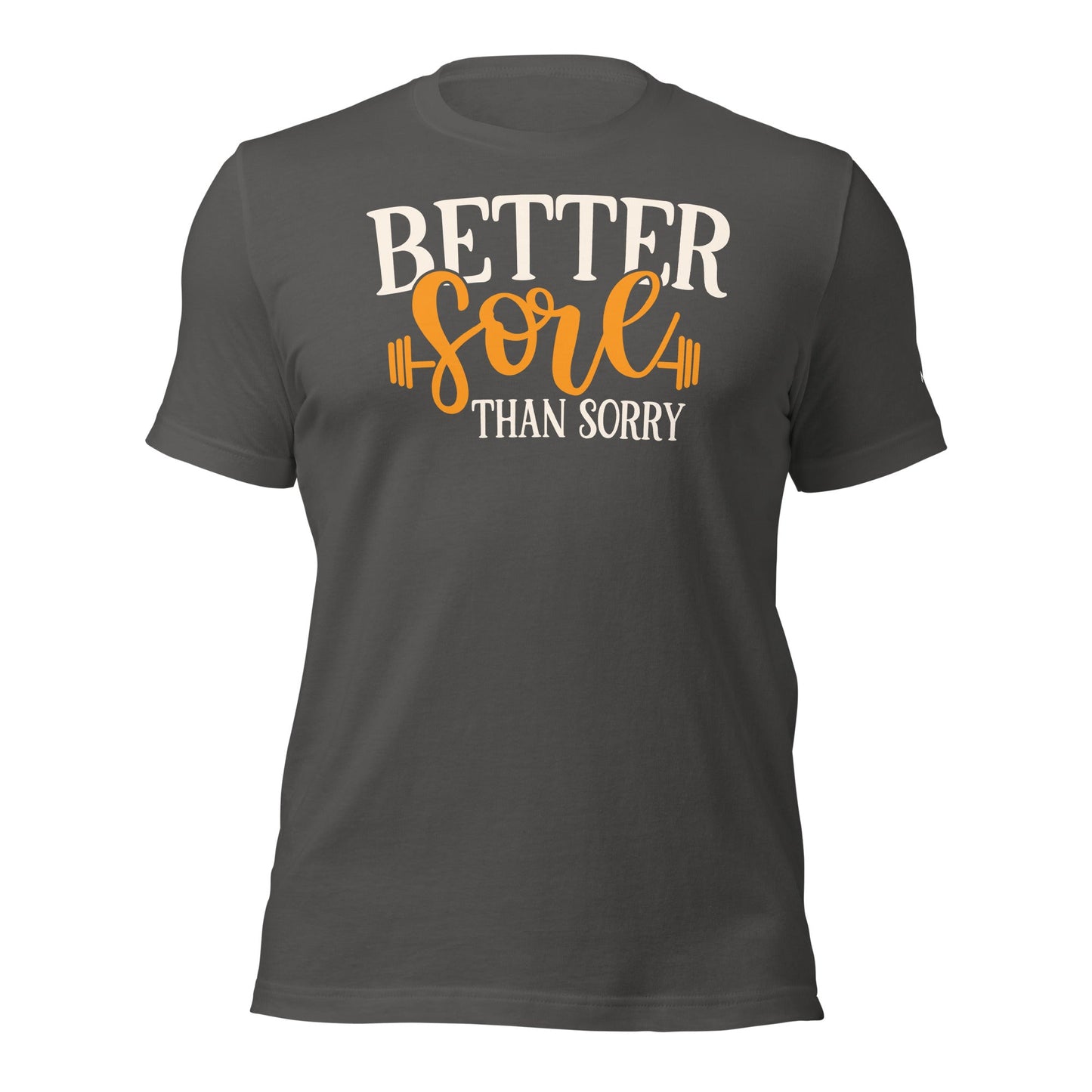 Better Sore Than Sorry - Unisex t-shirt by DarkByteGear
