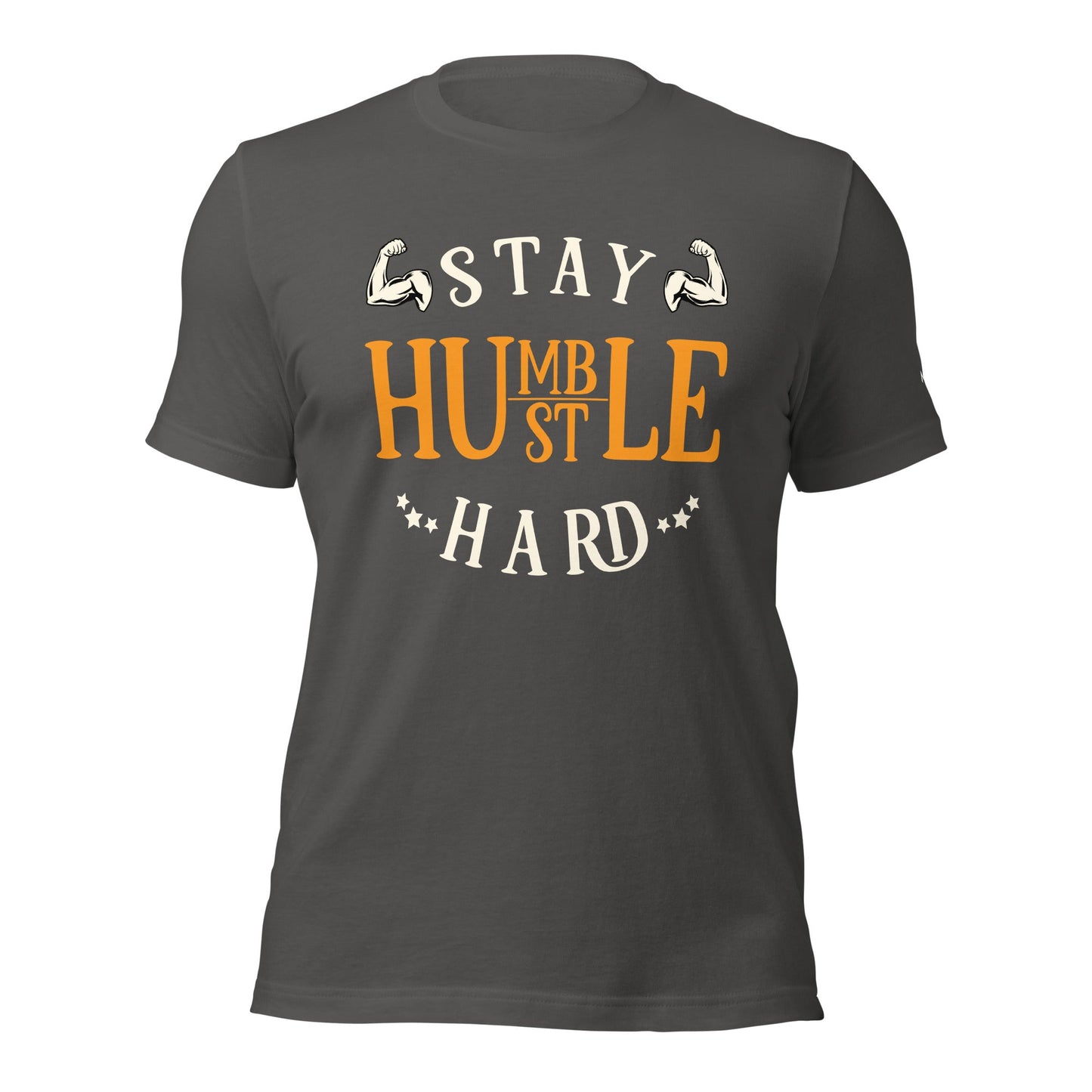 Stay Humble; Hustle Hard - Unisex t-shirt by DarkByteGear