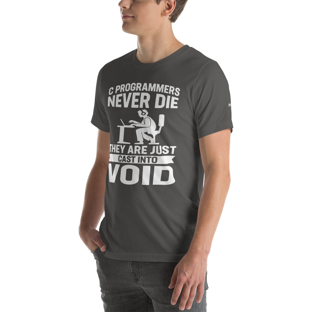 Programmers Never Die They Are Just Cast Into Void - Unisex T-shit by DarkByteGear
