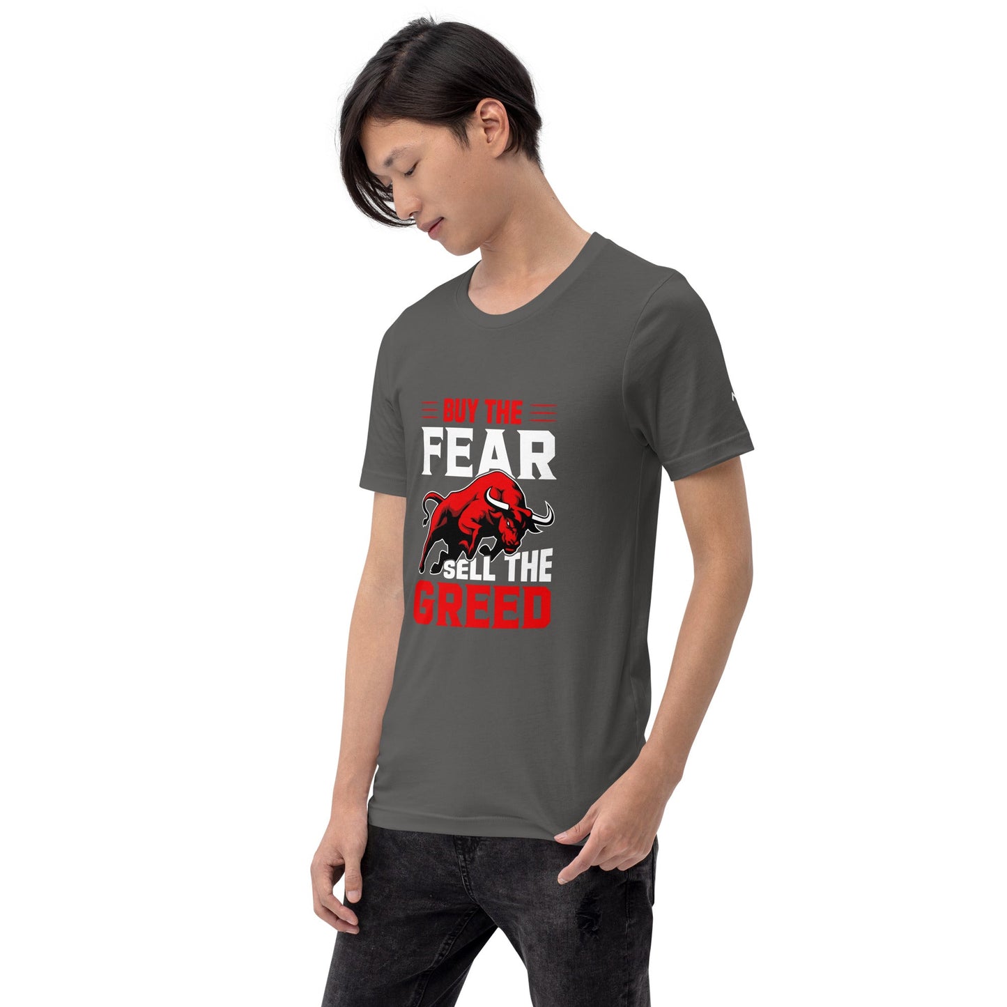 Buy the Fear; Sell the Greed V1 - Unisex t-shirt by DarkByteGear