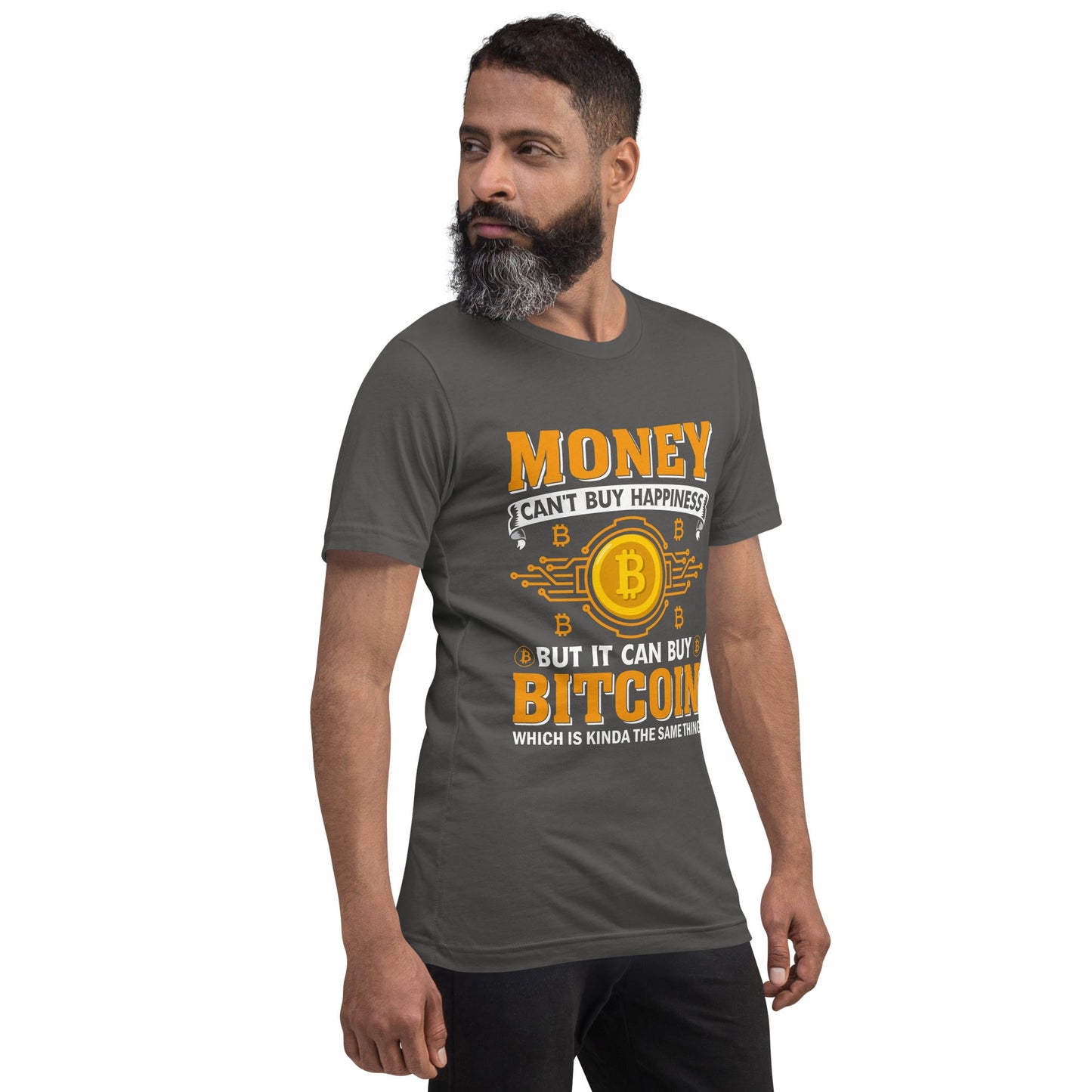 Money can't Buy you Happiness but it can Buy Bitcoin - Unisex t-shirt by DarkByteGear