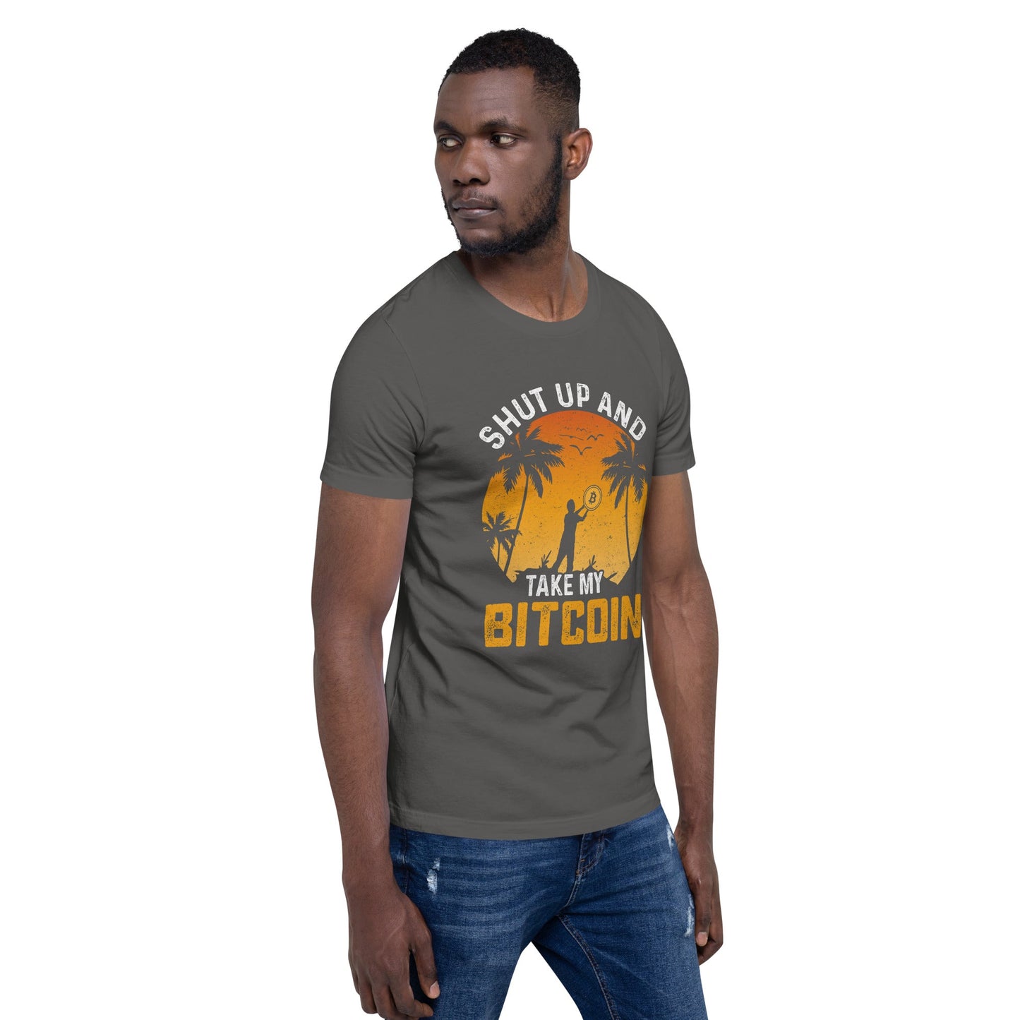 Shut Up and Take my Bitcoin - Unisex t-shirt by DarkByteGear