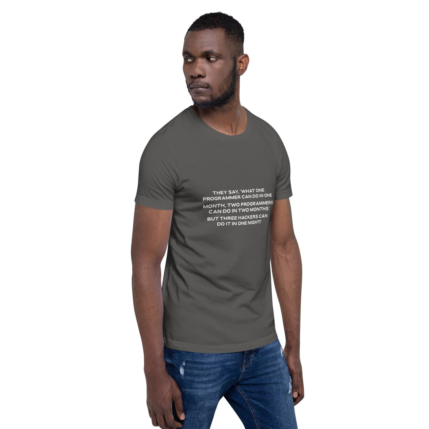 They say, what one programmer can do in one month V2 - Unisex t-shirt by DarkByteGear