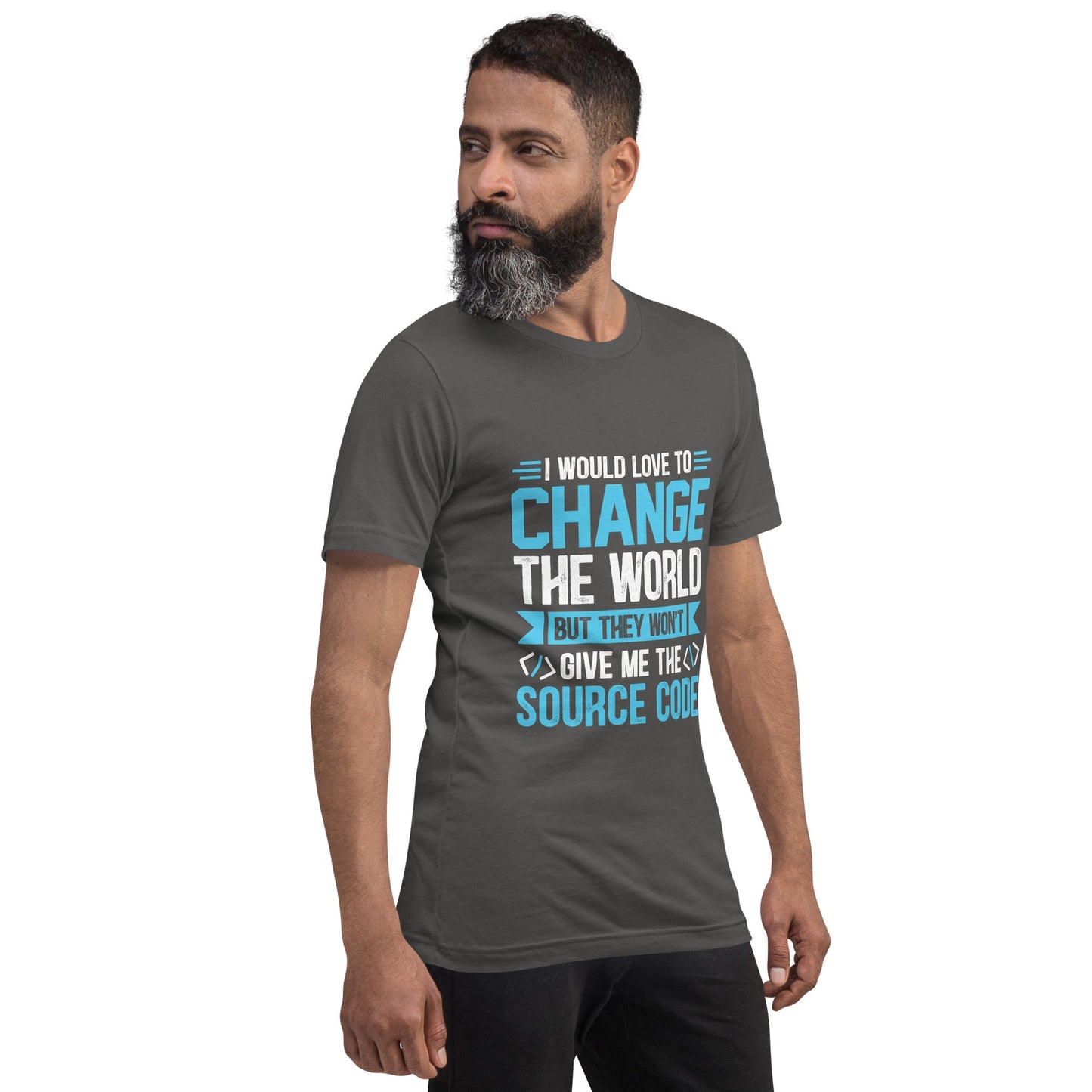 I would Love to Change the world, but they won't Give me the Source Code V1 - Unisex t-shirt by DarkByteGear