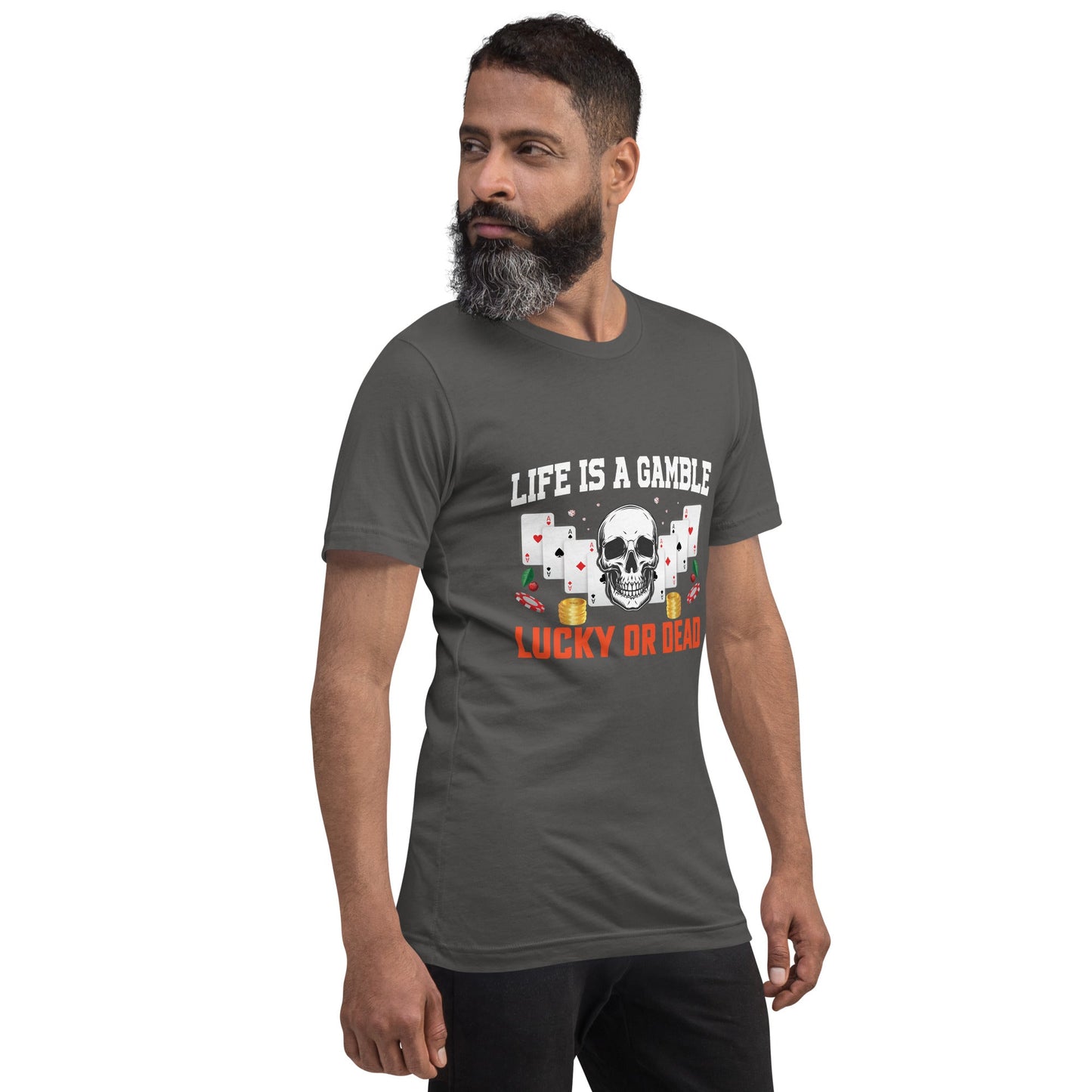Life is a Gamble; Lucky or Dead - Unisex t-shirt by DarkByteGear
