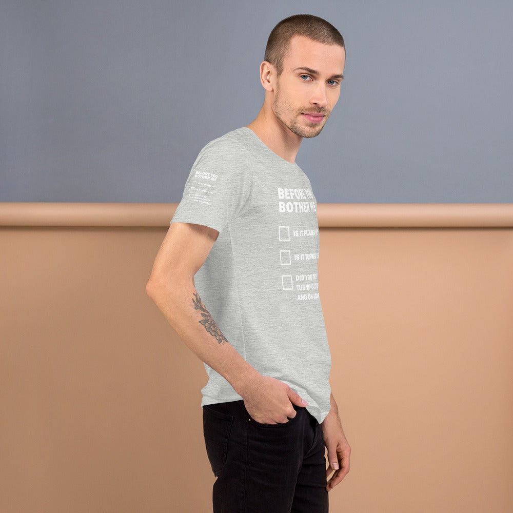 Before you bother me - Short-Sleeve Unisex T-Shirt by DarkByteGear