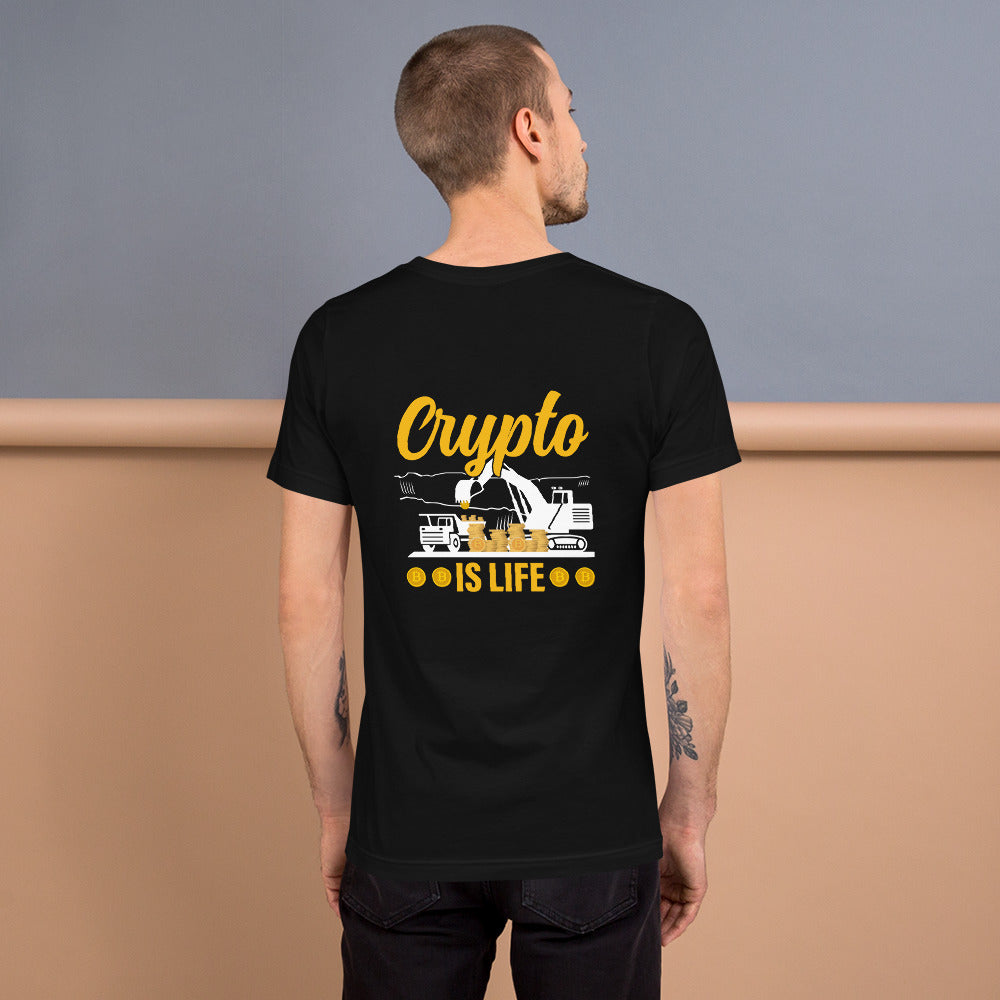 Crypto is Life - Unisex t-shirt ( Back Print ) by DarkByteGear