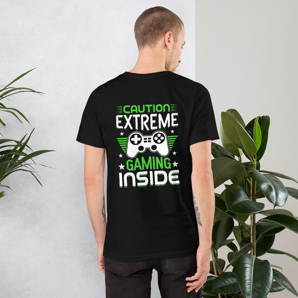 Caution extreme gaming inside - Unisex t-shirt ( Back Print ) by DarkByteGear