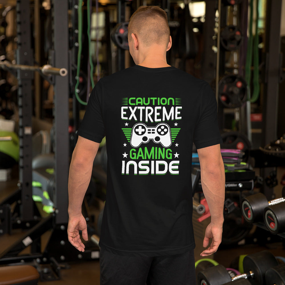 Caution extreme gaming inside - Unisex t-shirt ( Back Print ) by DarkByteGear