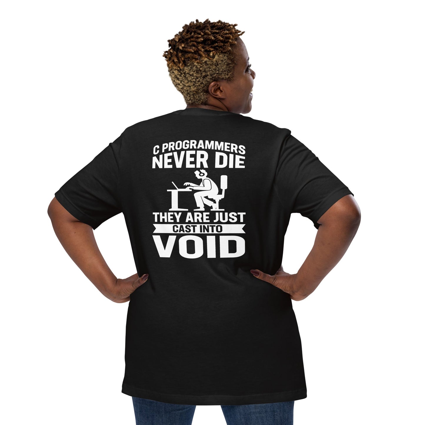 Programmers Never Die They Are Just Cast Into Void Unisex t-shirt ( back print) by DarkByteGear