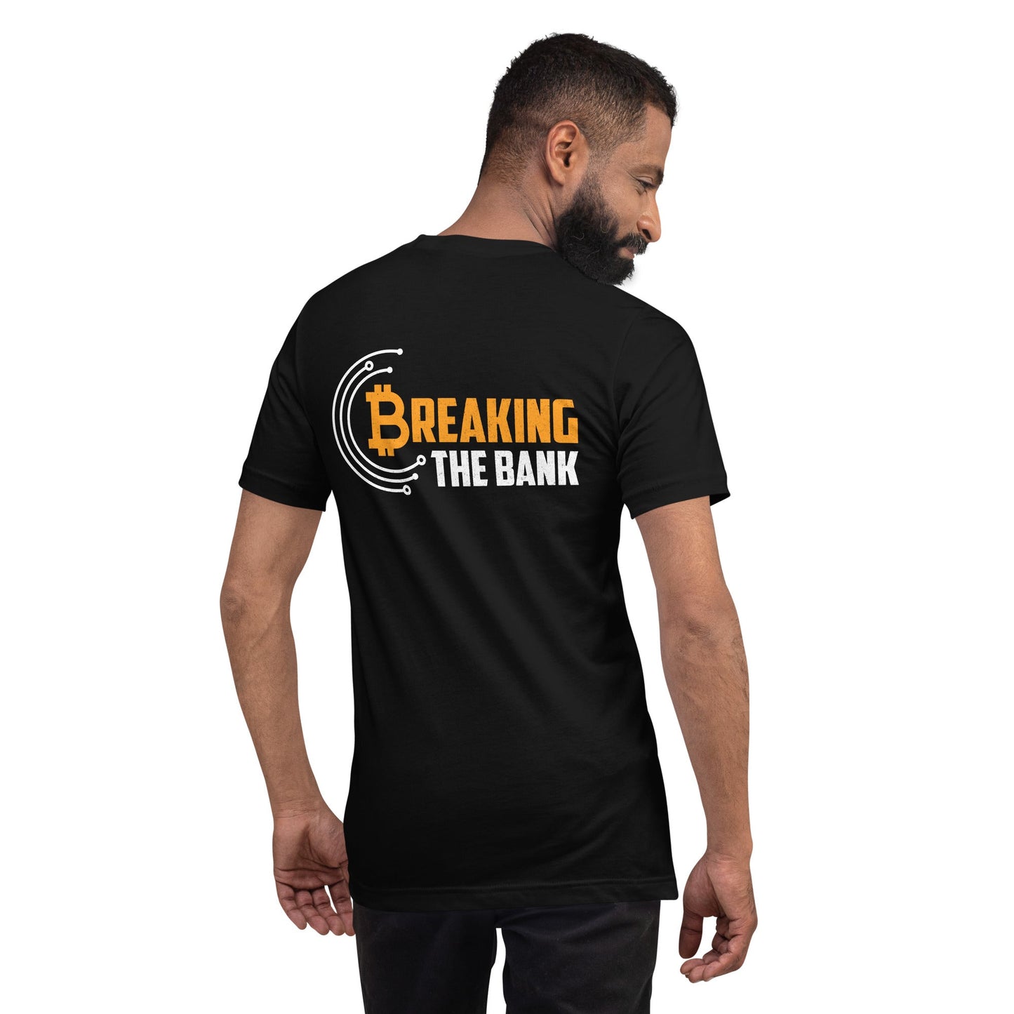 Breaking the Bank - Unisex t-shirt ( Back Print ) by DarkByteGear
