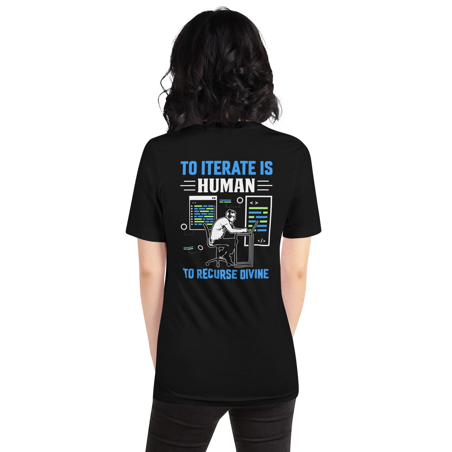 To Iterate is Human, to Recurse Divine Unisex t-shirt ( Back Print ) by DarkByteGear