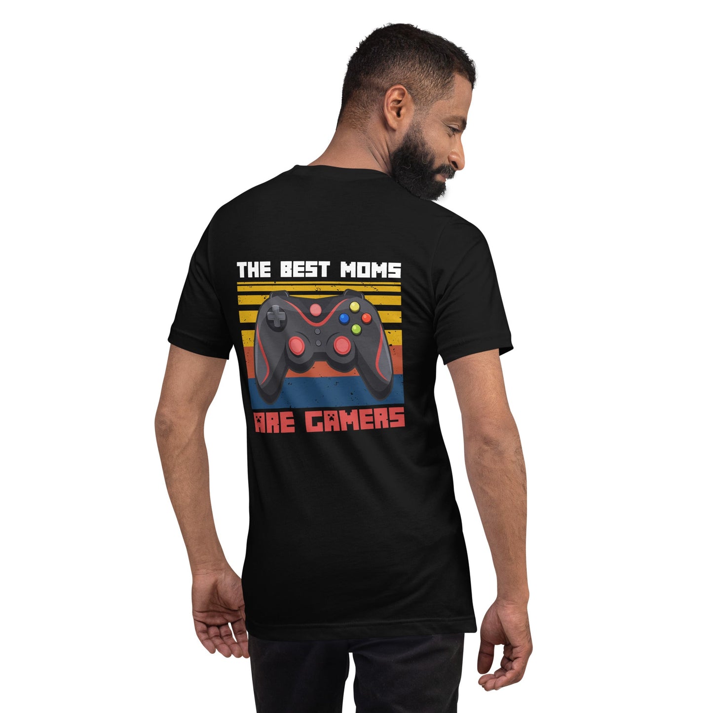The best Moms are Gamers Unisex t-shirt ( Back Print ) by DarkByteGear