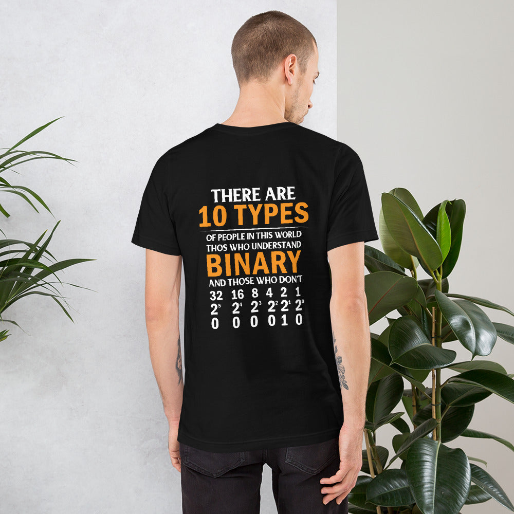 There are always 10 Types of People in this World - Unisex t-shirt ( Back Print ) by DarkByteGear