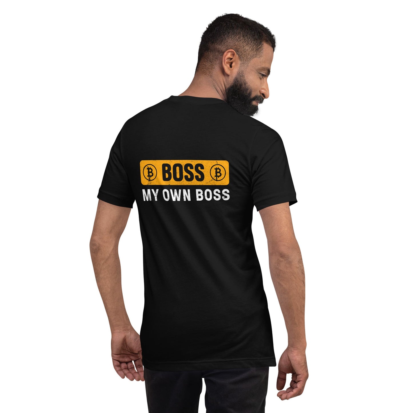 Boss My Own Boss - Unisex t-shirt ( Back Print ) by DarkByteGear