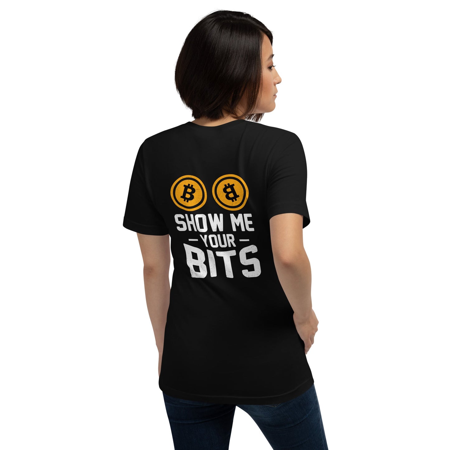 Show me your Bits - Unisex t-shirt ( Back Print ) by DarkByteGear