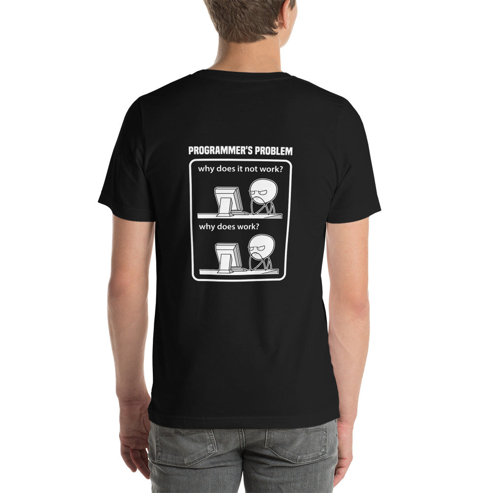 Programmer's Problem - Unisex t-shirt ( Back Print ) by DarkByteGear