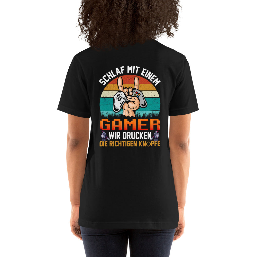 SCHLAF MIT EINEM GAMER WIR DRUCKEN DIE RICHTIGEN KNOPFE - Unisex t-shirt ( Back Print ) by DarkByteGear