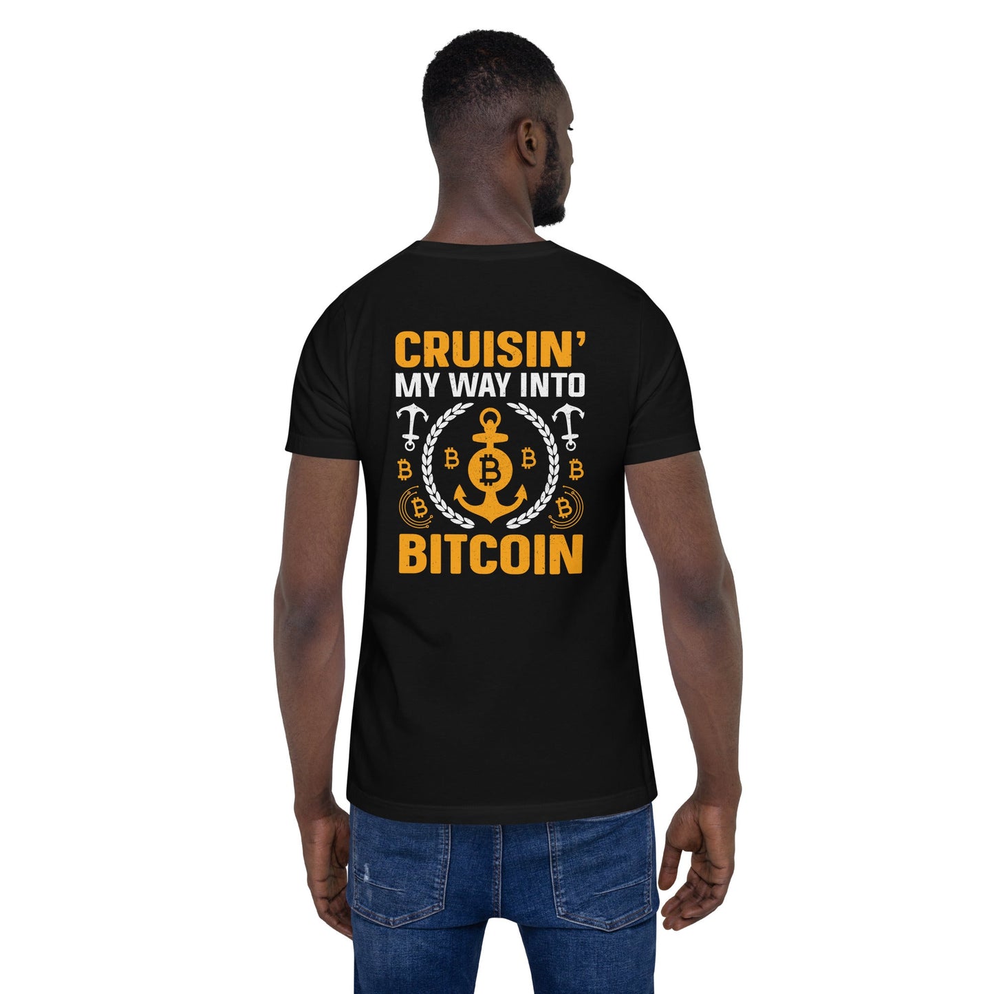 Cruising My Way into Bitcoin -Unisex t-shirt ( Back Print ) by DarkByteGear