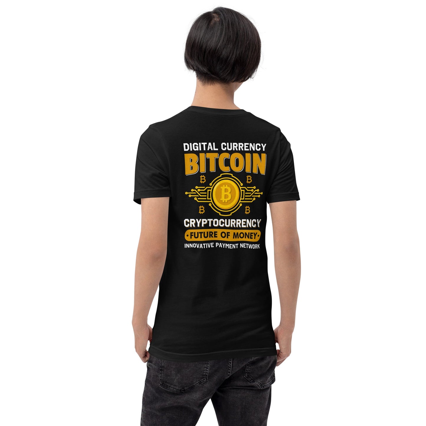 Bitcoin: Future of Money - Unisex t-shirt ( Back Print ) by DarkByteGear