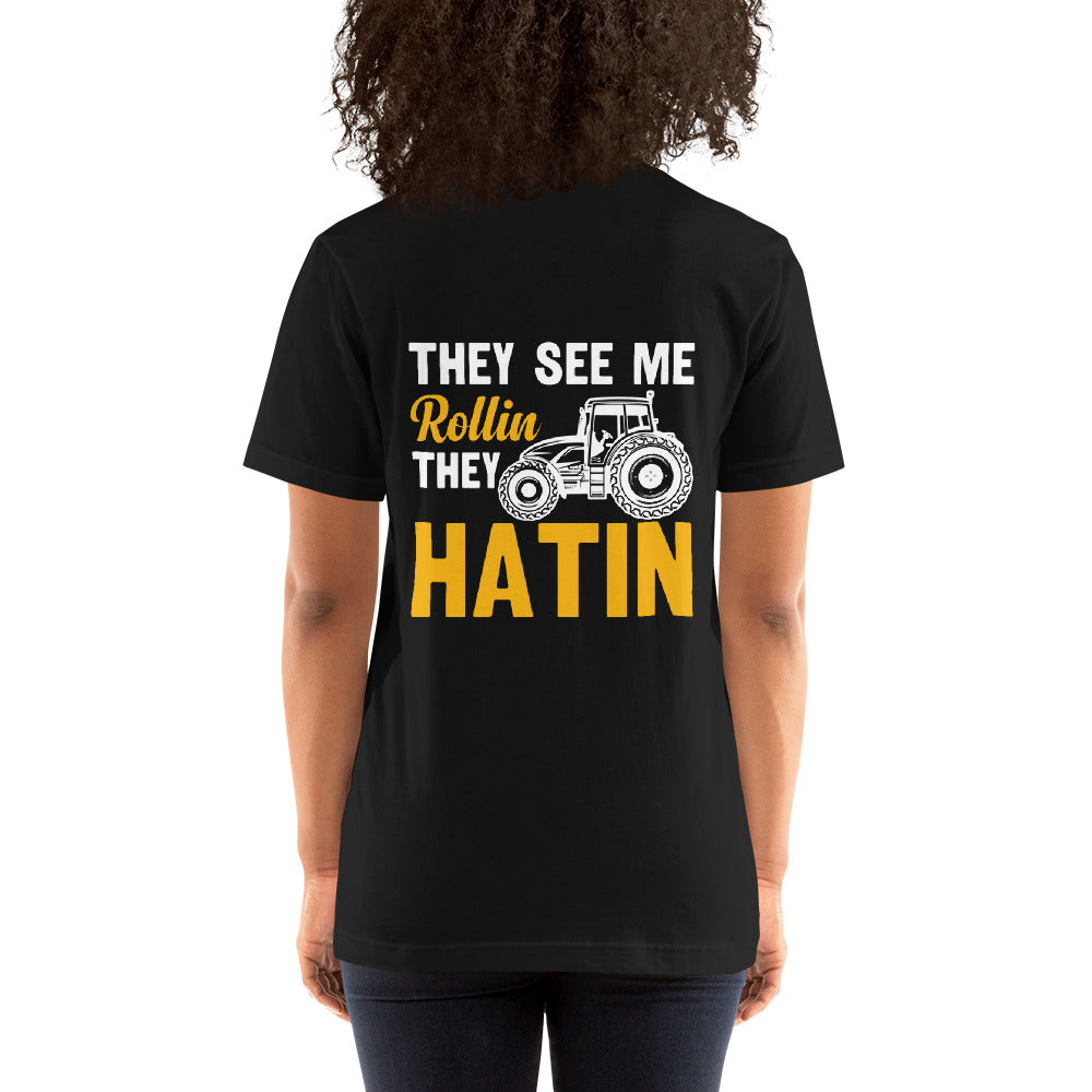 They see me Rolling, they hatin - Unisex t-shirt ( Back Print ) by DarkByteGear
