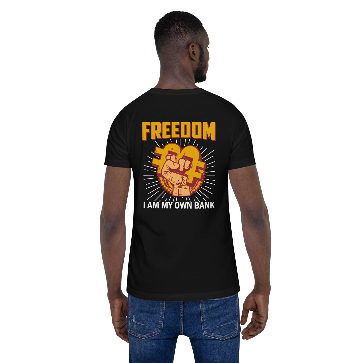 Bitcoin Freedom; I am my Own Bank - Unisex t-shirt ( Back Print ) by DarkByteGear