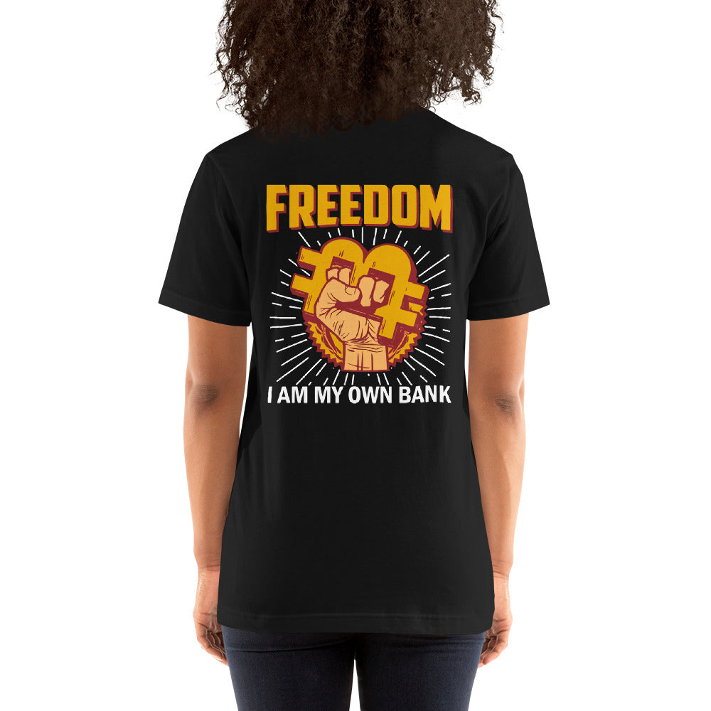 Bitcoin Freedom; I am my Own Bank - Unisex t-shirt ( Back Print ) by DarkByteGear