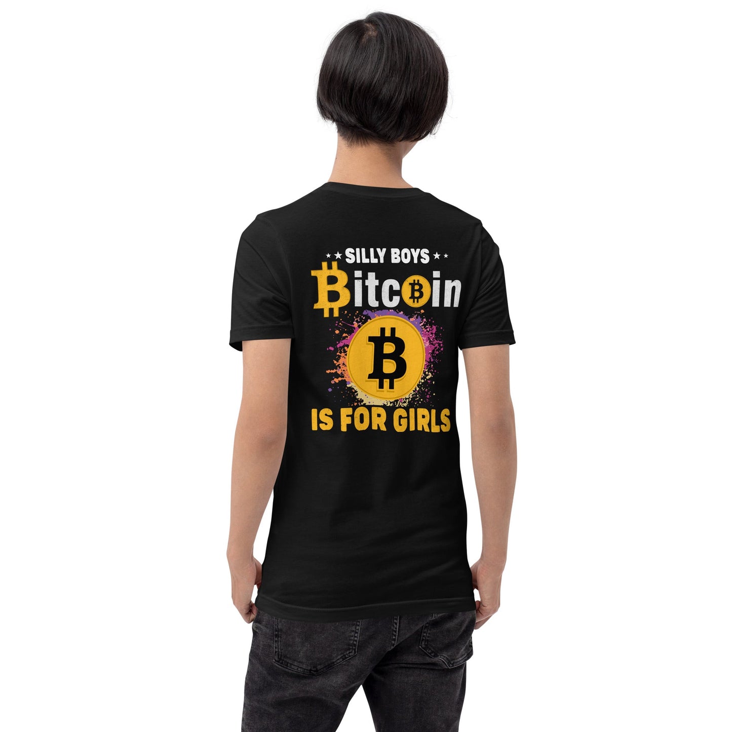 *Silly Boys* : BTC is for Girls - Unisex t-shirt ( Back Print ) by DarkByteGear