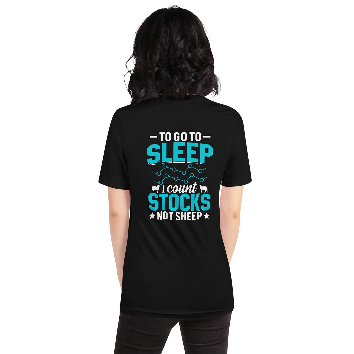 To go to sleep, I count stocks not sheep (DB) - Unisex t-shirt ( Back Print ) by DarkByteGear
