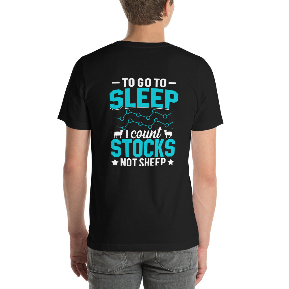 To go to sleep, I count stocks not sheep (DB) - Unisex t-shirt ( Back Print ) by DarkByteGear