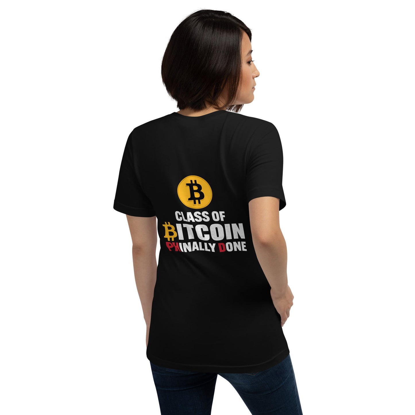 Class of Bitcoin Phinally done - Unisex t-shirt ( Back Print ) by DarkByteGear