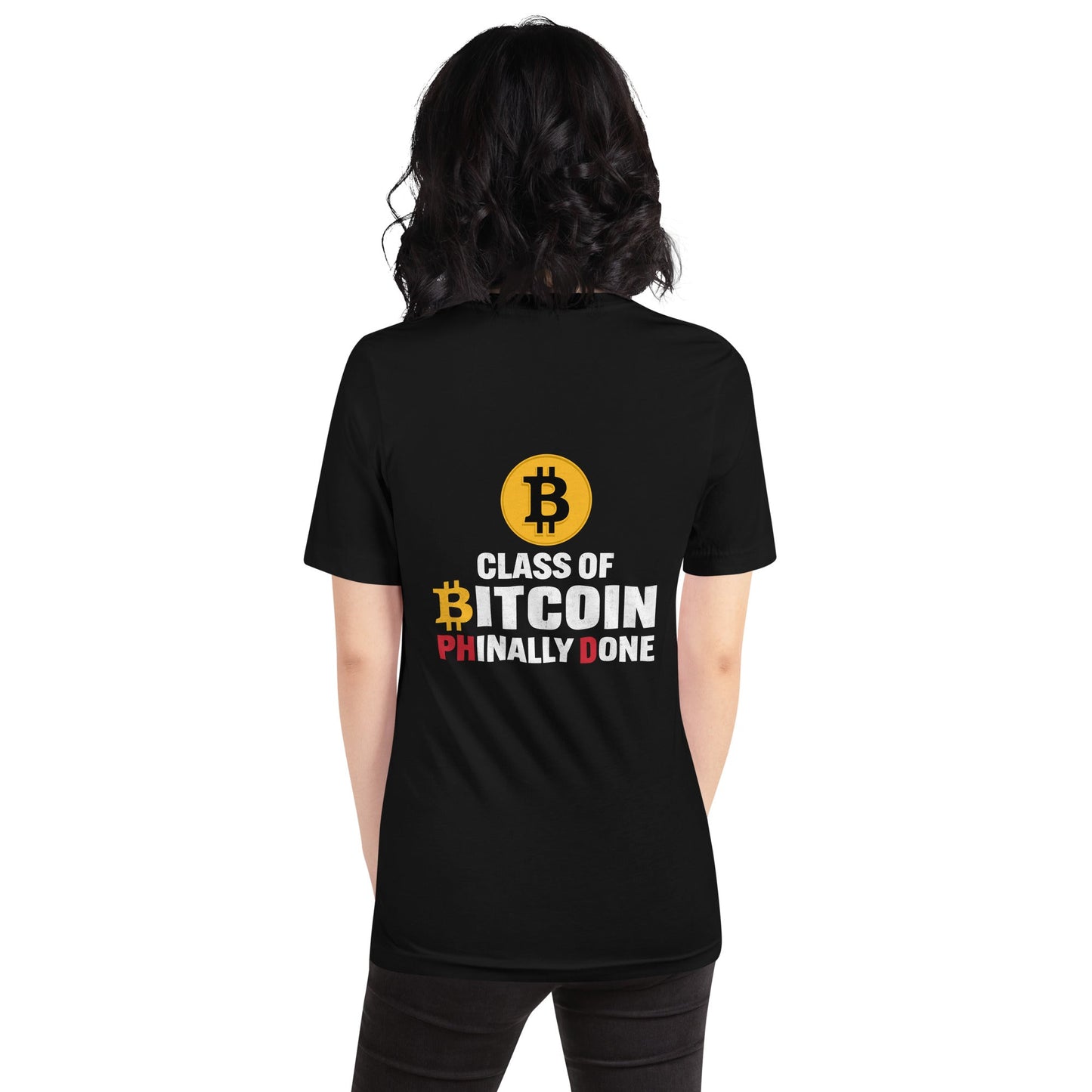 Class of Bitcoin Phinally done - Unisex t-shirt ( Back Print ) by DarkByteGear