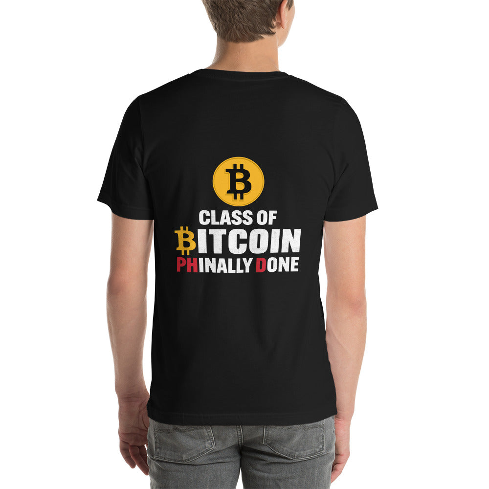 Class of Bitcoin Phinally done - Unisex t-shirt ( Back Print ) by DarkByteGear