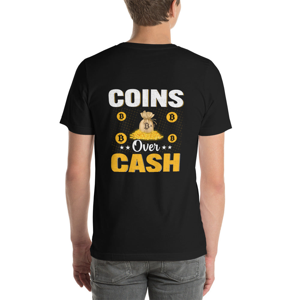 Coins over Cash - Unisex t-shirt ( Back Print ) by DarkByteGear